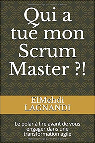 Couverture du livre Qui a tué mon scrum master ?