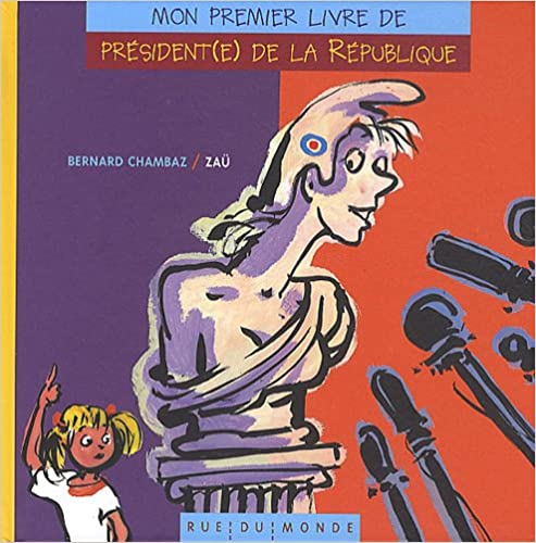 Couverture livre Mon premier livre de président(e) de la République