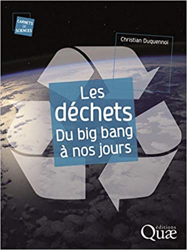 Couverture du livre Les déchets, du big bang à nos jours