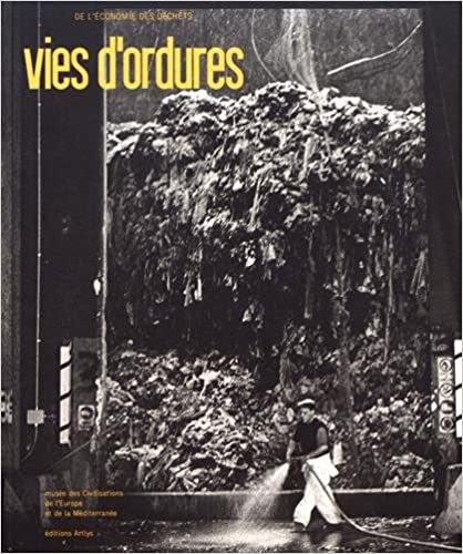 Couverture du livre Vies d'ordures De l'économie des déchets