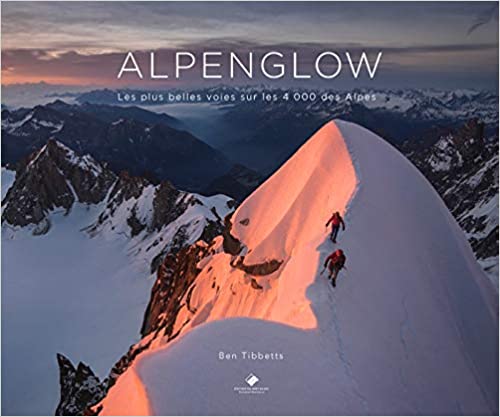 Couverture du livre Alpenglow: Les plus belles voies sur les 4 000 des Alpes