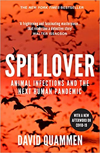 Couverture du livre Spillover: the powerful, prescient book that predicted the Covid-19 coronavirus pandemic