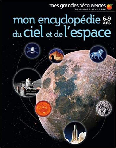 Couverture du livre Mon encyclopédie 6-9 ans du ciel et de l'espace