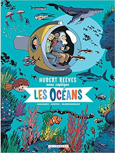 Couverture du livre Hubert Reeves nous explique - Tome 3 - Les Océans