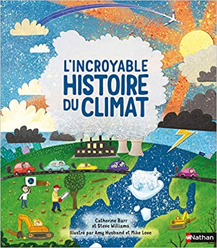 Couverture du livre L'Incroyable histoire du climat