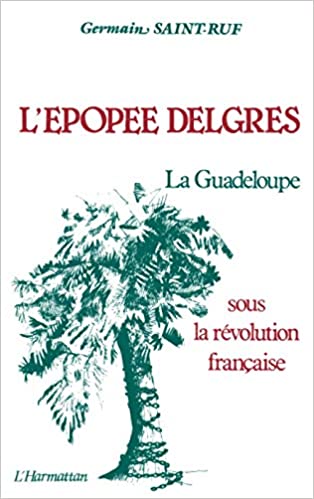 Couverture du livre L'épopée Delgrès: La Guadeloupe sous la Révolution française (1789-1802)