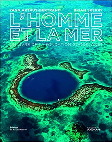 Couverture du livre L'homme et la mer. Un livre de la fondation GoodPlanet