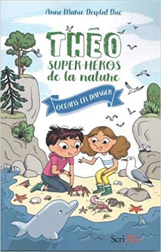 Couverture du livre Océans en danger - Théo super-héros de la nature