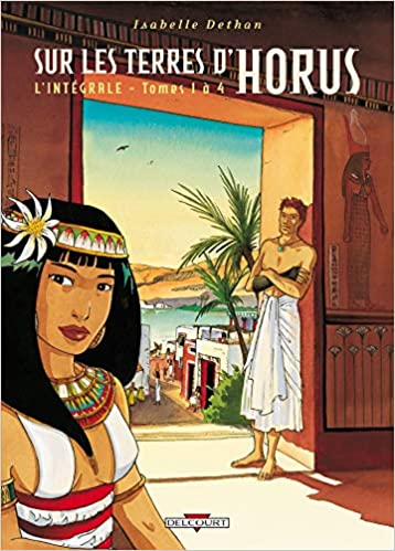 Image de la BD Sur les Terres d'Horus - Intégrale T01 à T04