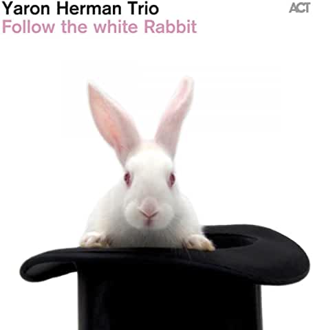 Follow the White Rabbit de Yaron Herman Trio