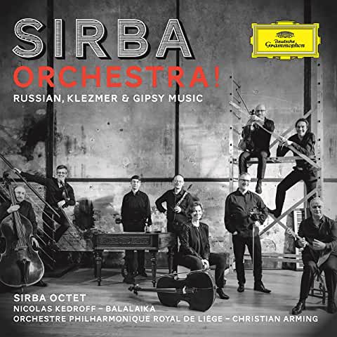 Couverture de l'album Sirba Orchestra Russian, Klezmer & Gypsy Music de Sirba Octet