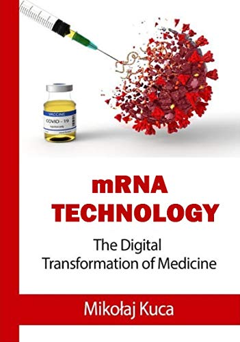 Couverture du livre The mRNA technology: The digital transformation of medicine