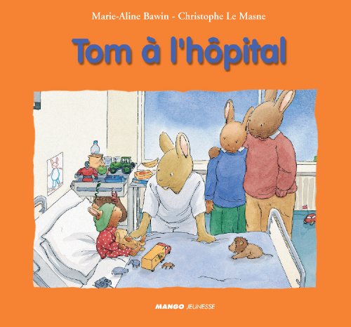 Couverture du livre Tom à l'hôpital