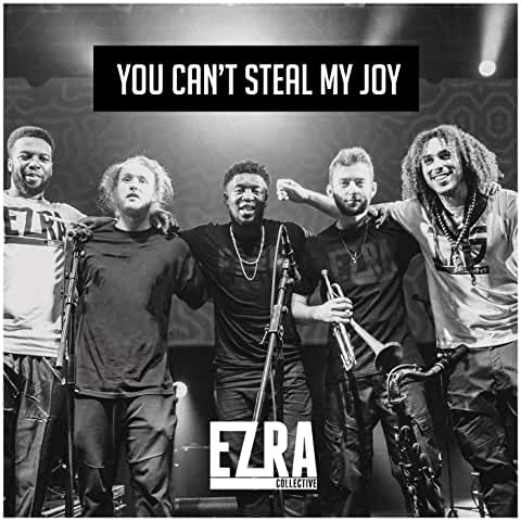 Couverture de l'album You Can't Steal My Joy de Ezra Collective