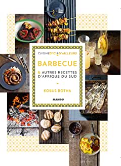 Couverture de l'album CUISINE D'AFRIQUE DU SUD : BABRBECUE, BOBOTIE...