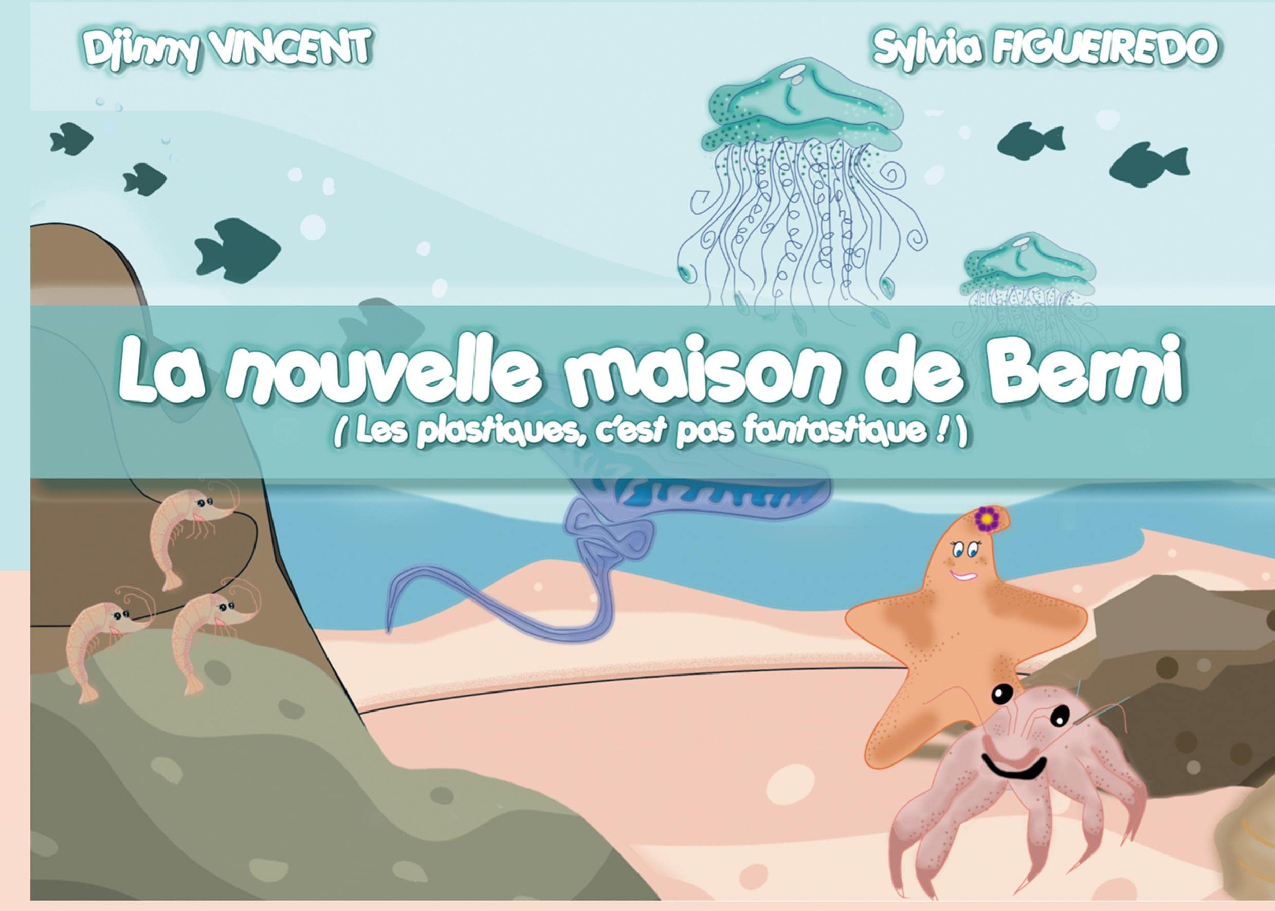 Couverture du livre La nouvelle maison de Berni: Les plastiques c'est pas fantastique !