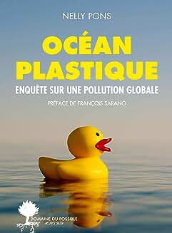 Couverture du livre Océan plastique: Enquête sur une pollution globale