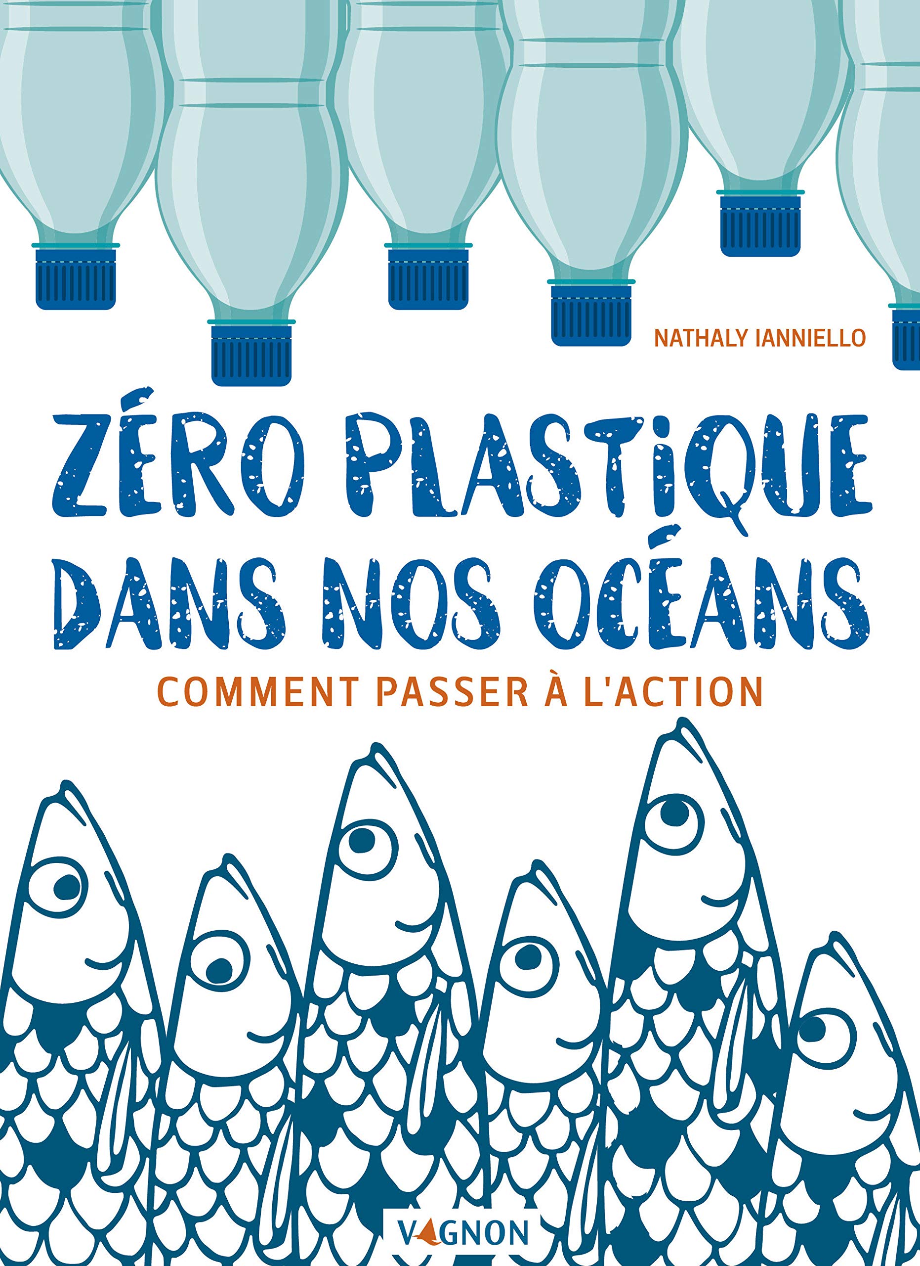 Couverture du livre Zéro plastique dans nos océans : comment passer à l'action