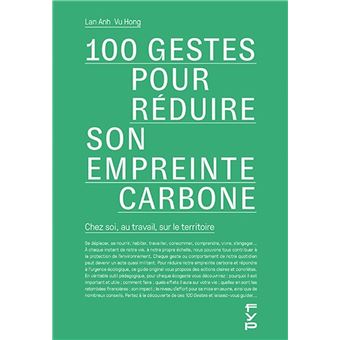 Couverture du livre 100 gestes pour réduire notre empreinte carbone. Chez soi, au travail, sur le territoire.