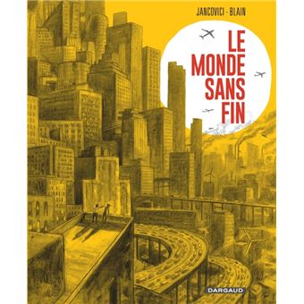 Image du livre Le Monde sans fin, miracle énergétique et dérive climatique