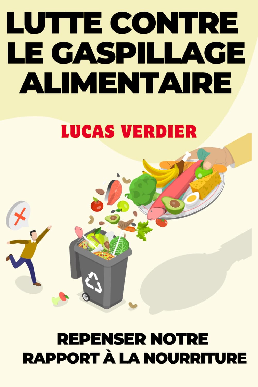 Lutte contre le gaspillage alimentaire: Repenser notre rapport à la nourriture