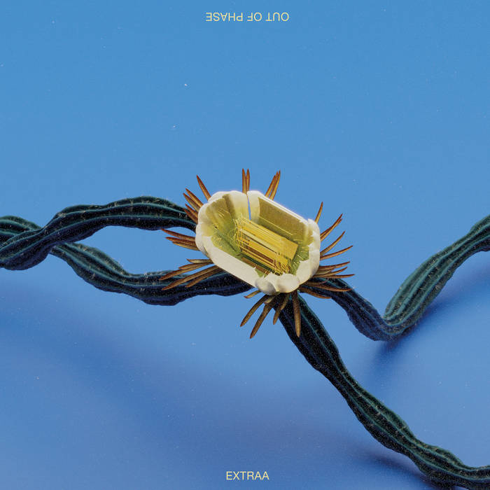 Out of phase d'Extraa