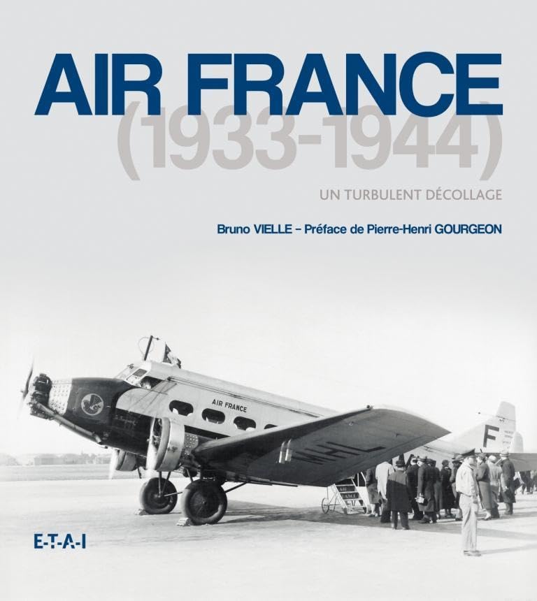 Couverture du livre Air France - 1933-1944, un turbulent décollage