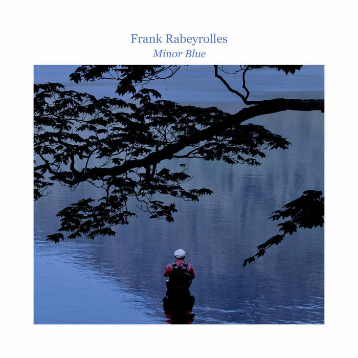 Album Minor Blue de Frank Rabeyrolles